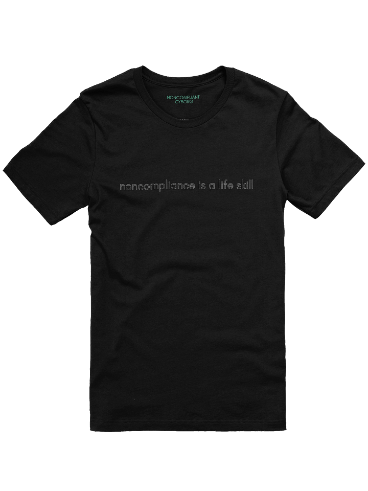 noncompliance is a life skill basic black t-shirt product image (1)