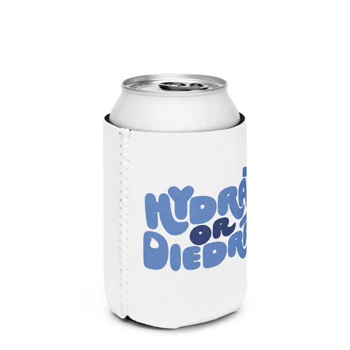 Hydrate or Die-drate Coozie product image (2)