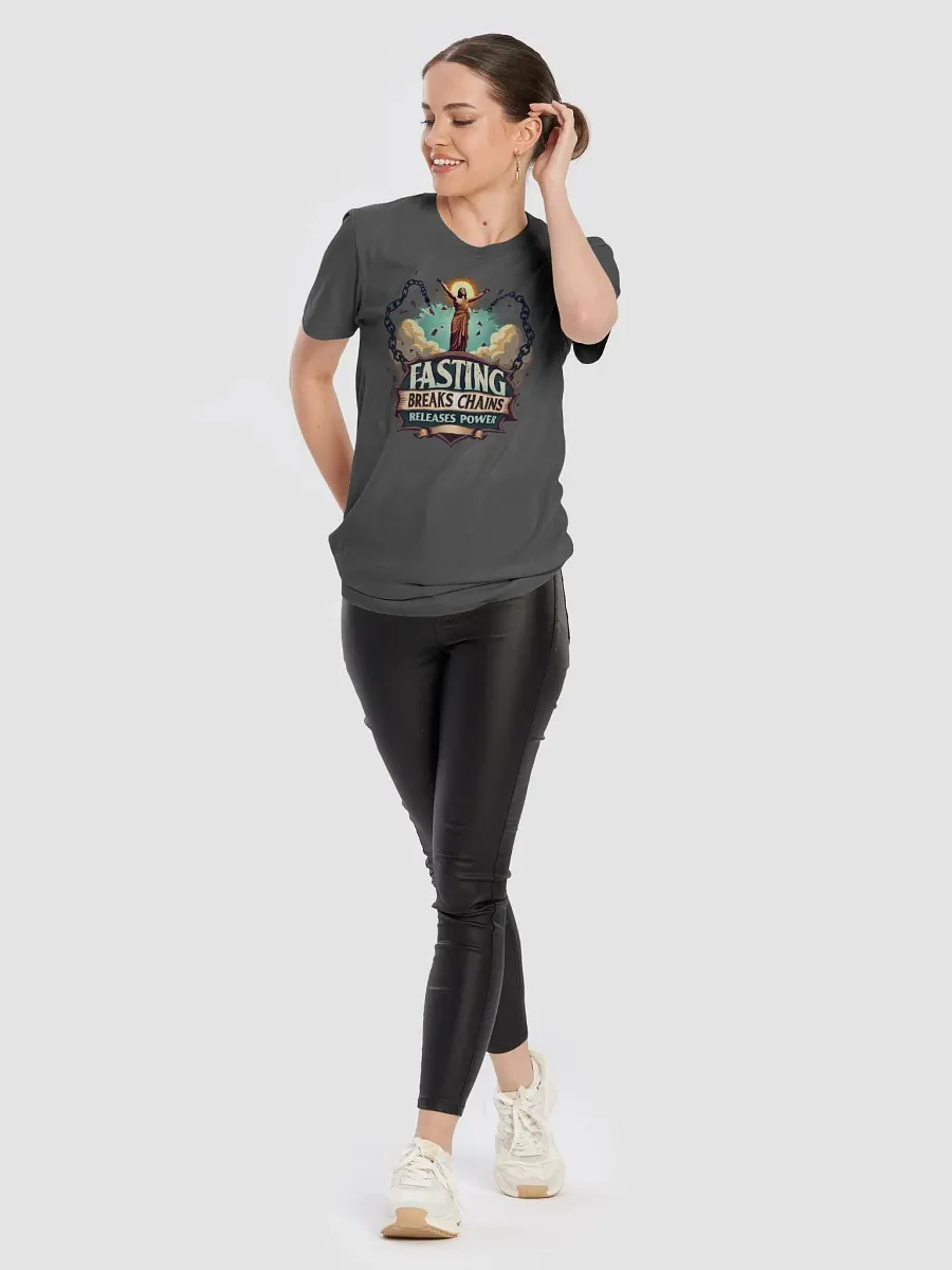 Fasting Breaks Chains, Releases Power - Spiritual Warfare T-Shirt product image (47)