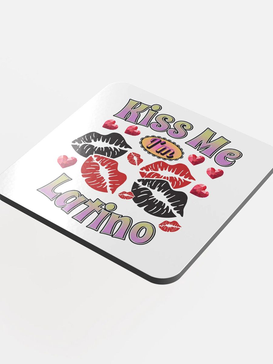 Kiss Me Im Latino Glossed Cork Coaster product image (4)