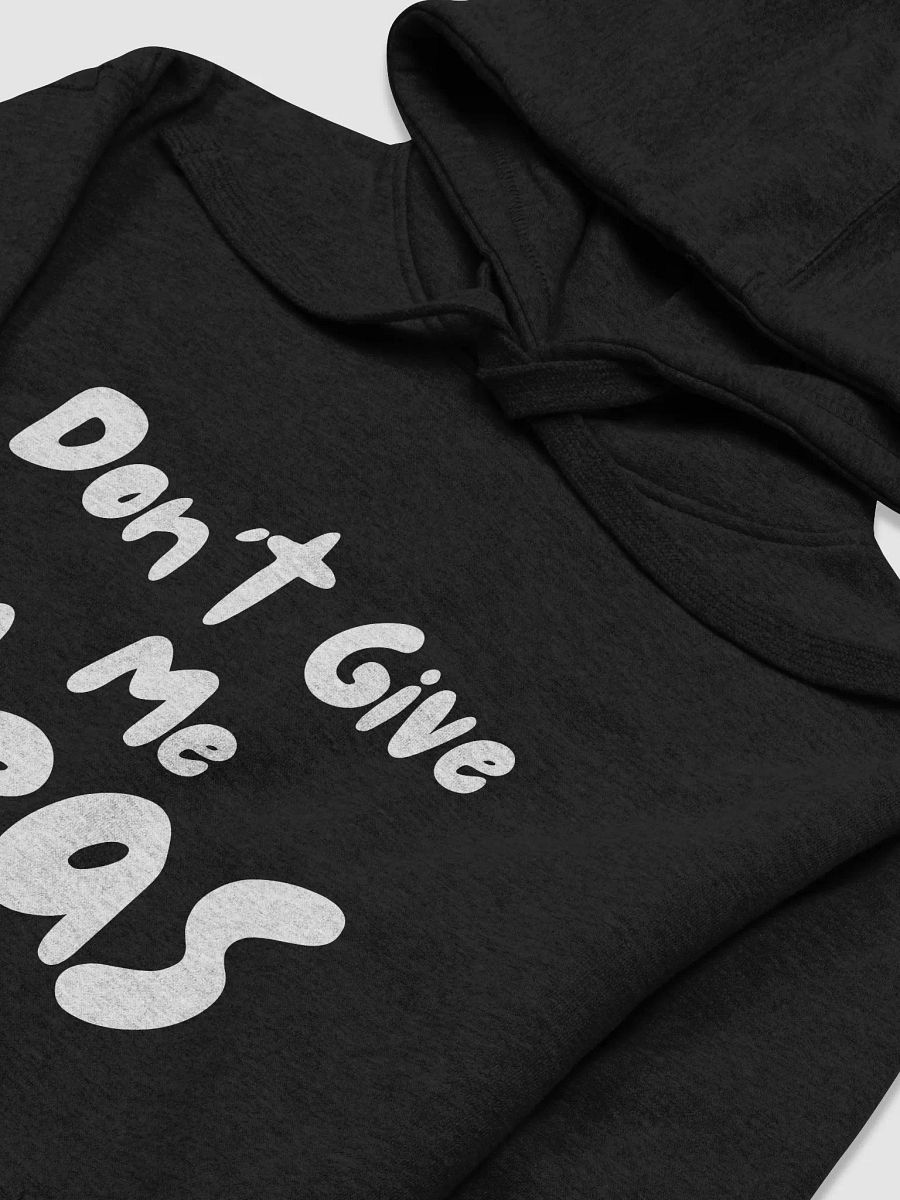 Don't Give Me Ideas! - Black Hoodie product image (3)