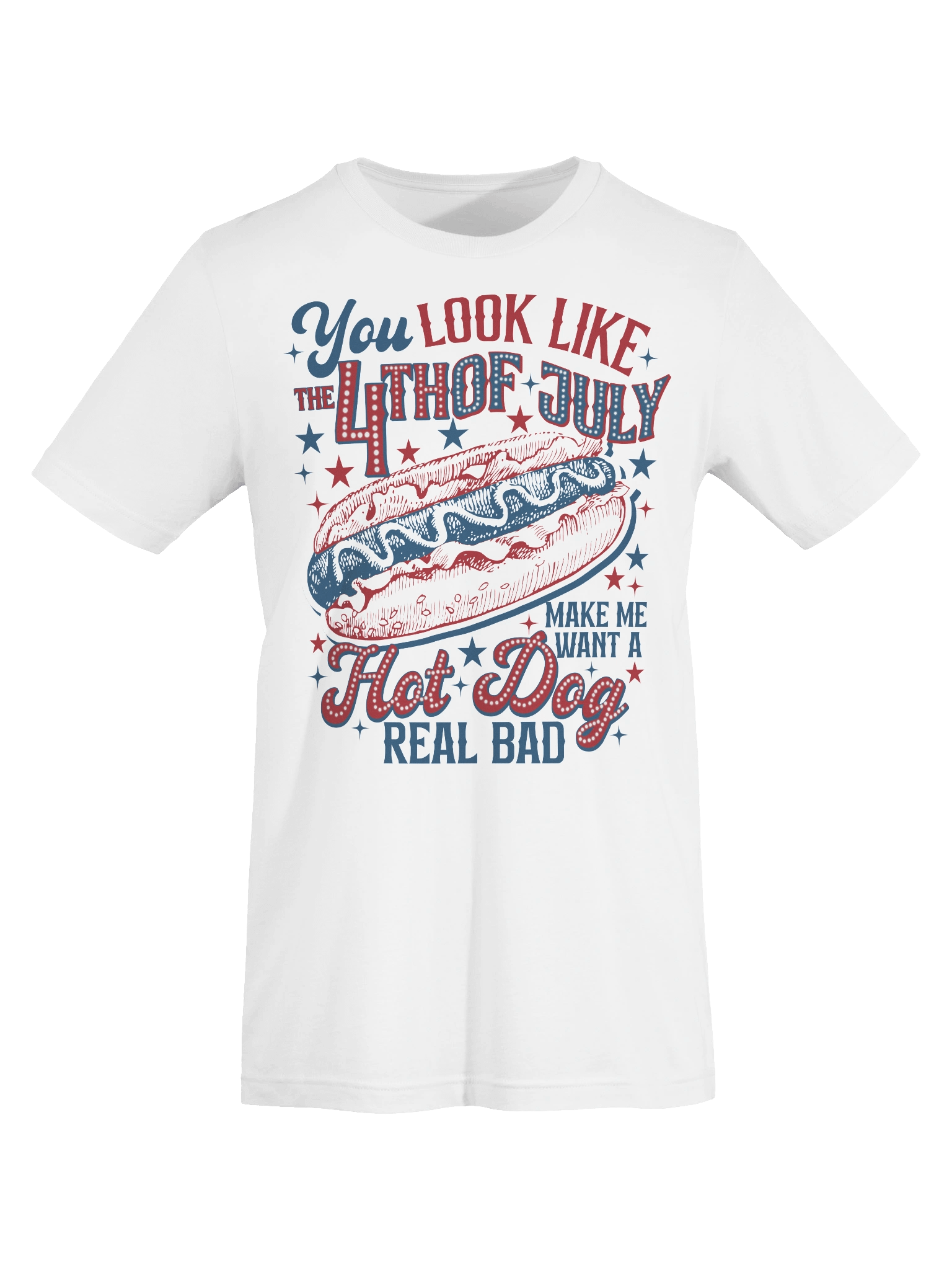 'You Look Like the 4th of July' T-Shirt product image (127)