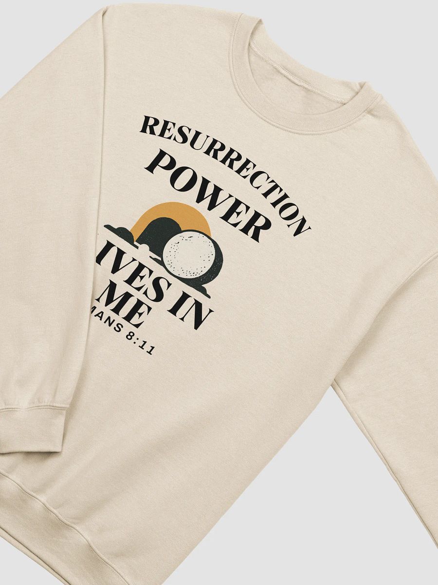 Resurrection Power Lives in Me – Christian Faith Sweatshirt product image (10)