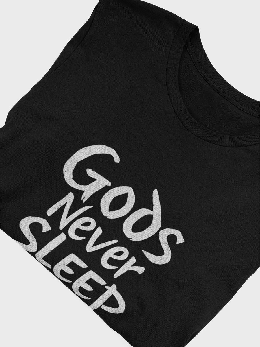 Gods Never Sleep Slogan T-shirt product image (3)