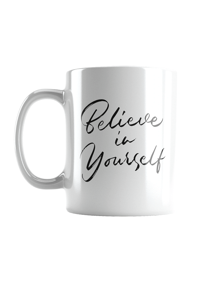 Believe in Yourself Inspirational Quote White Glossy Mug product image (2)