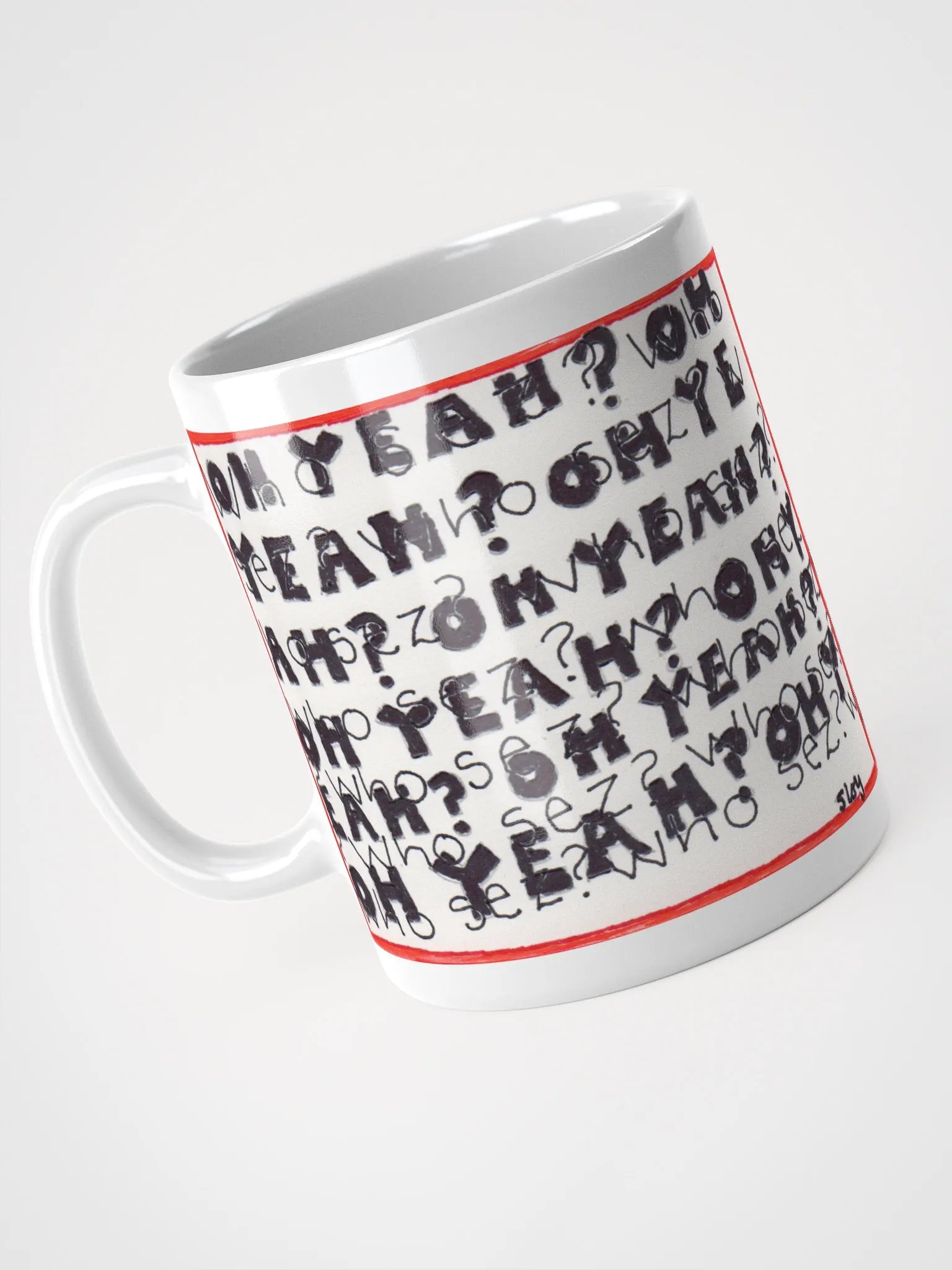oh yeah? who sez? White Glossy Mug product image (4)