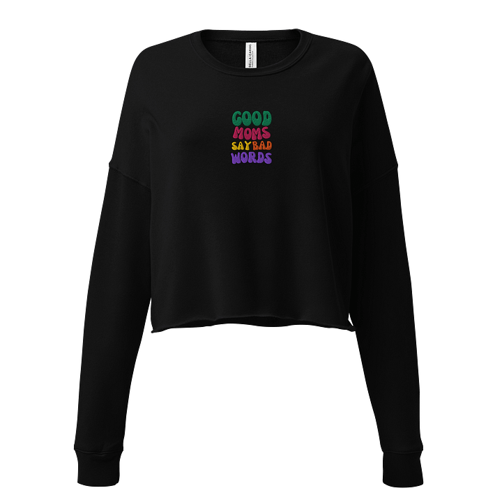 Cussin’ & Crushin’ It Crop Sweatshirt product image (1)