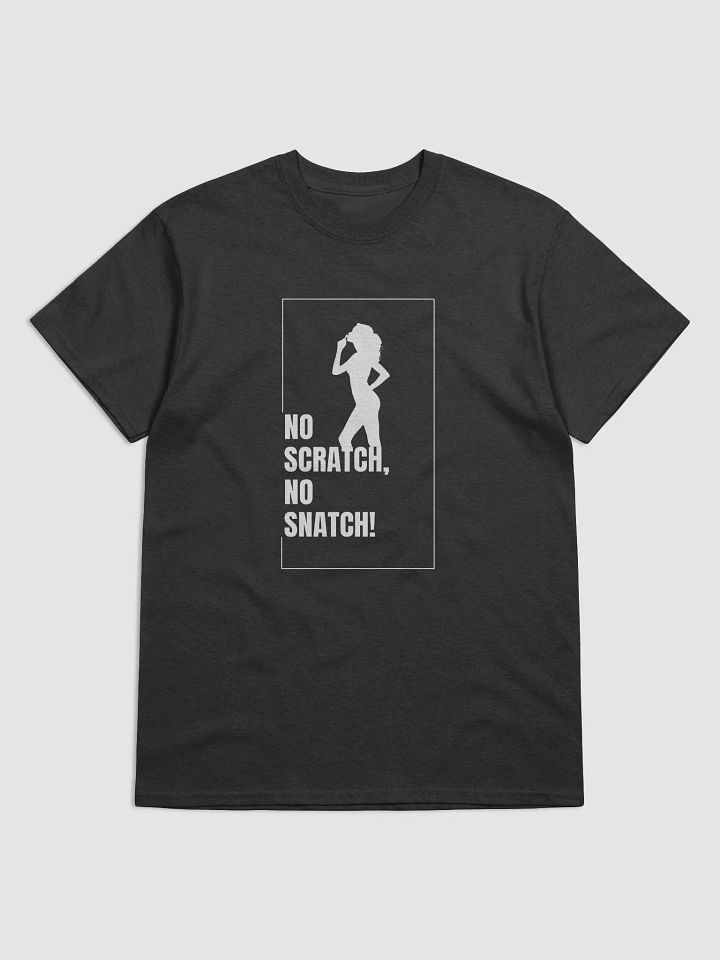No Scratch, No Snatch! Girl Silhouette Unisex T-Shirt product image (1)