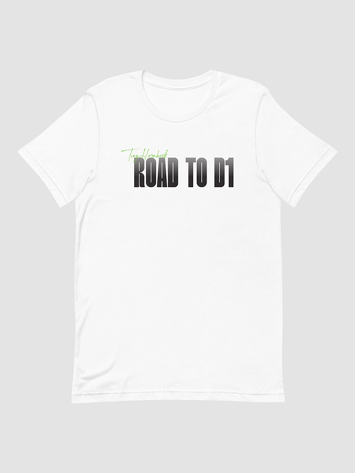 Troy Hornbeck - ROAD TO D1 - White T-shirt with GREEN product image (1)