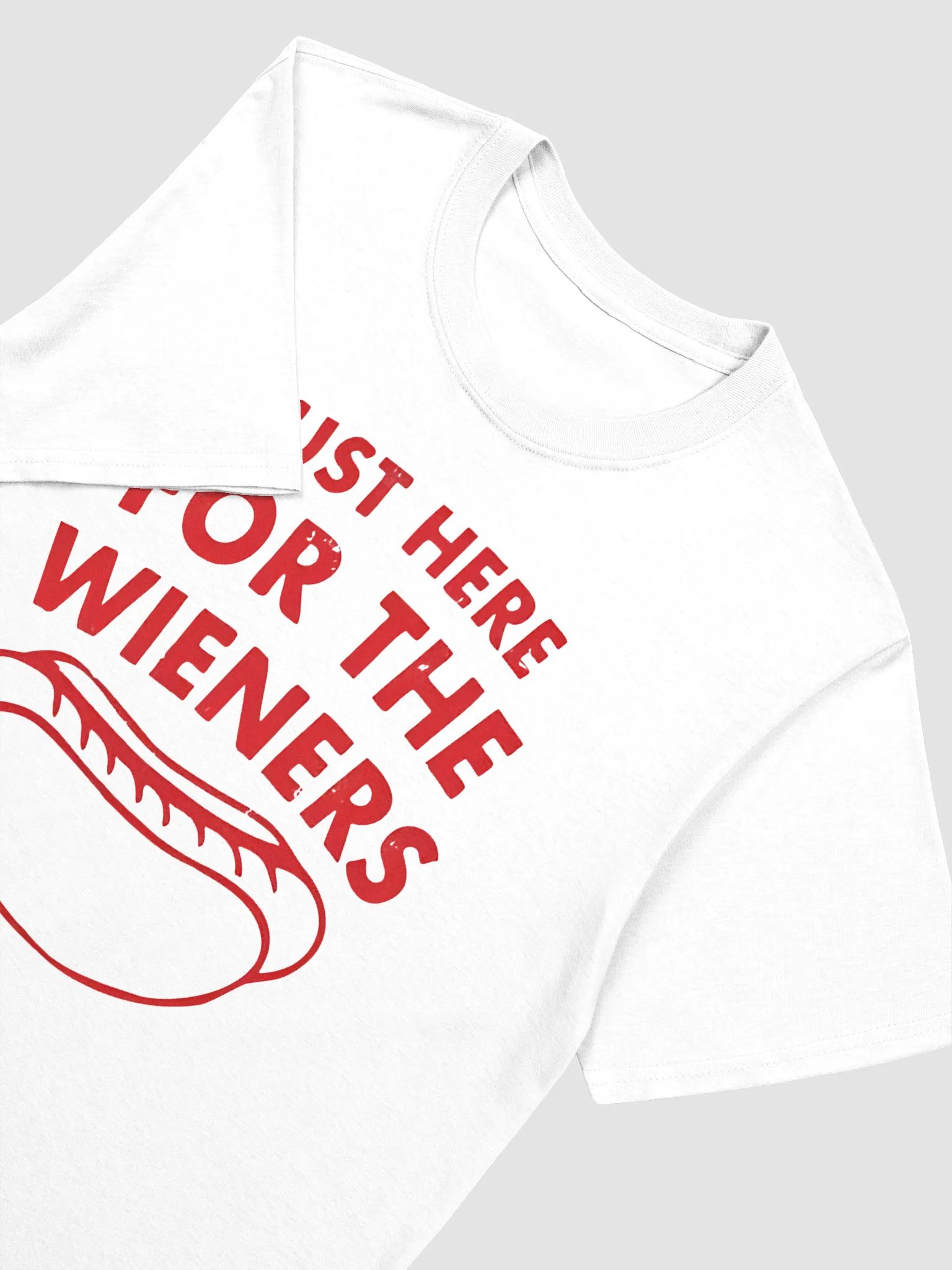 Just Here For The Wieners Shirt product image (3)