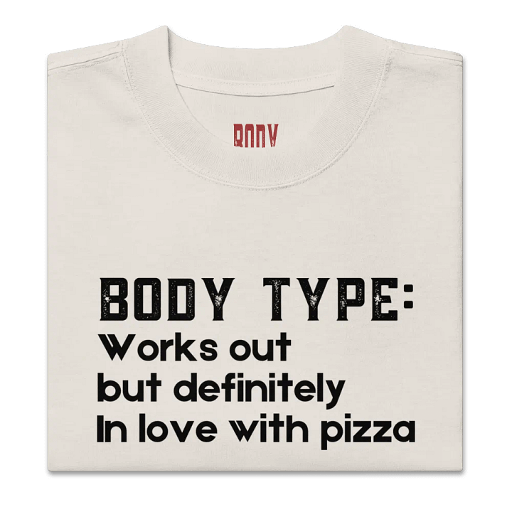 Body type: works out but in love with pizza T-shirt product image (1)