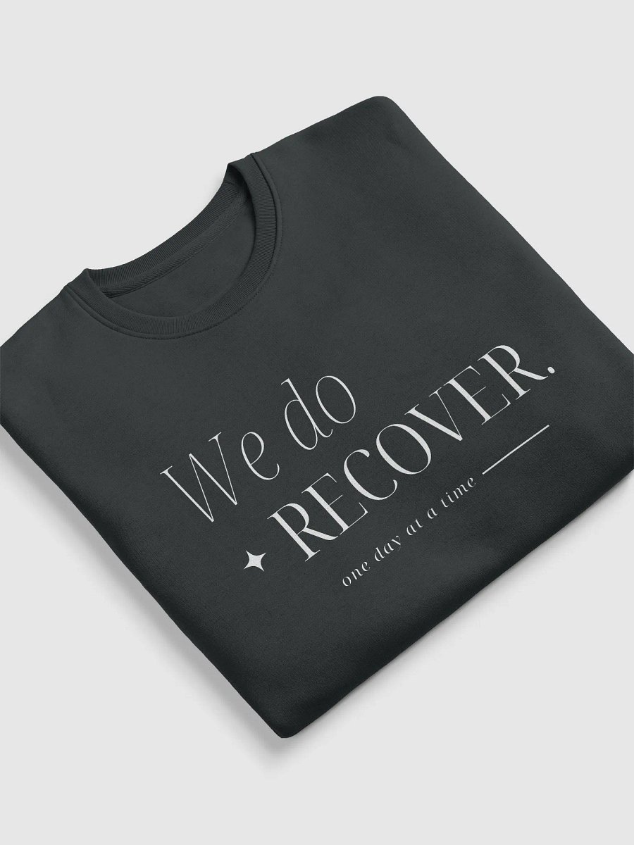We Do Recover, One Day At A Time Sweater product image (5)