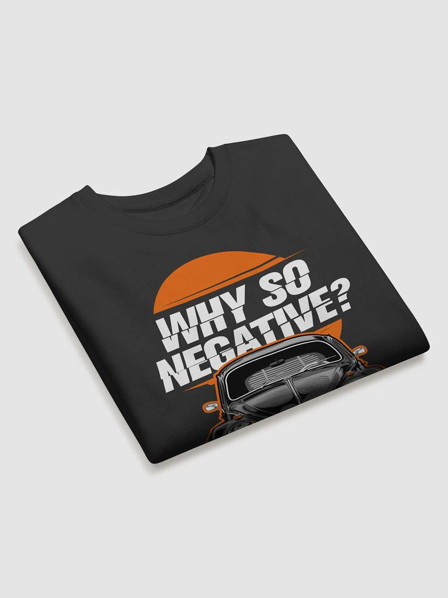 Why so negative Sweather product image (3)