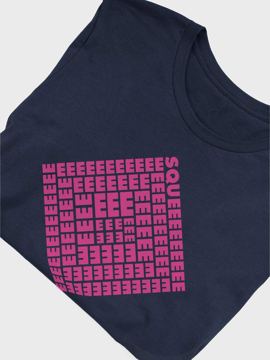 SQUEEEEEEEEEE (Neon) T-shirt product image (3)