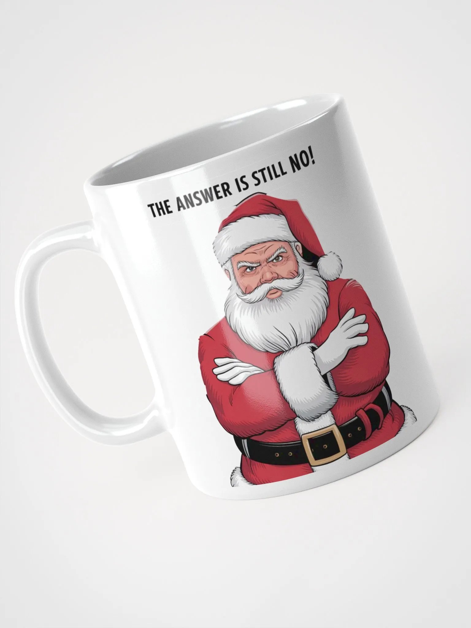 The Answer Is Still No White Mug product image (8)