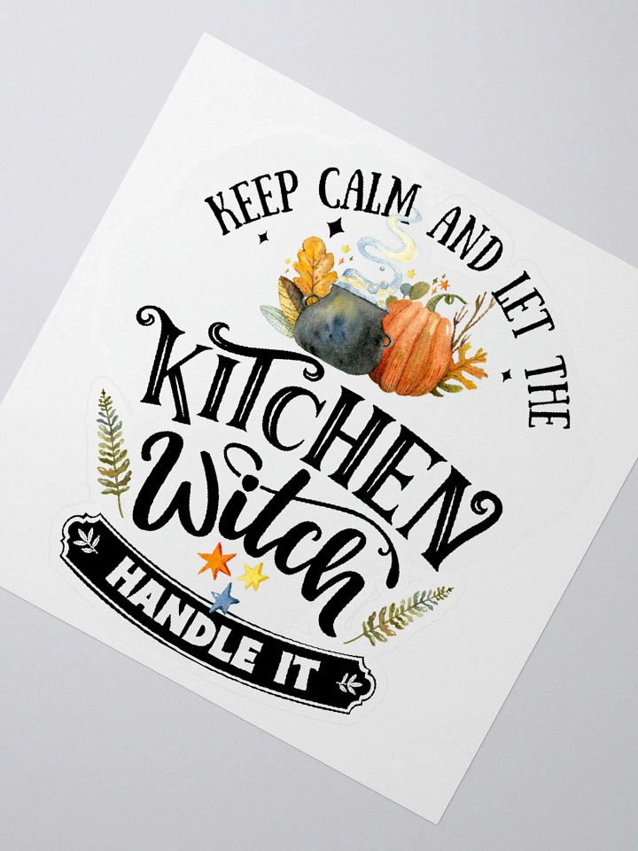 Keep Calm and Let the Kitchen Witch Handle It STICKER - Witchy, Kitchen Witch, Magic Kitchen Gift product image (2)