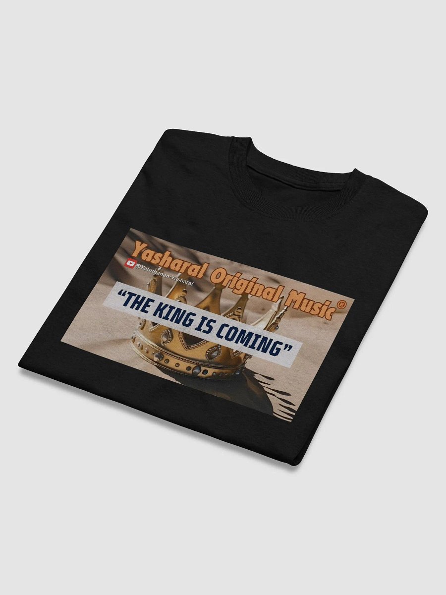 Yasharal Original Music: The King Is Coming | T-Shirt product image (3)