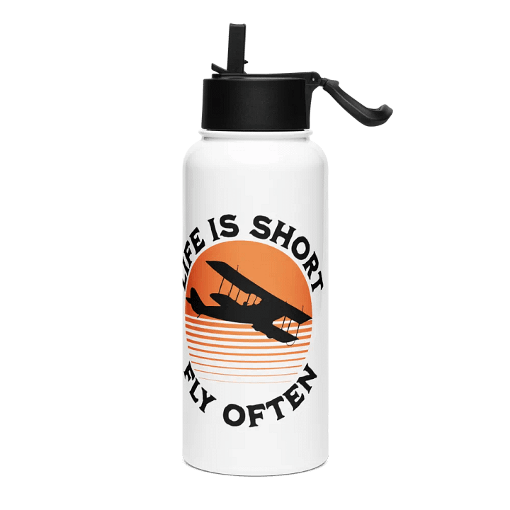 Life is Short - Fly Often - Stainless Steel Water Bottle with a Straw Lid product image (1)