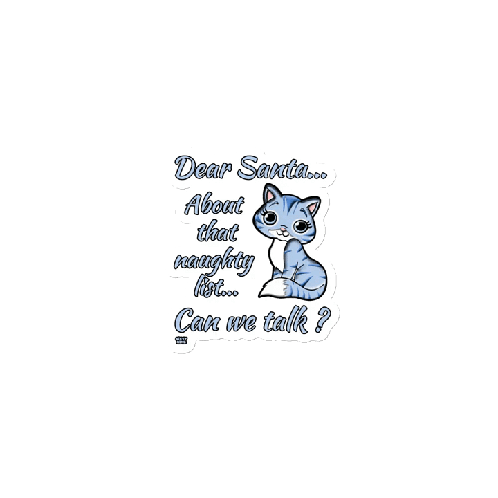 DEAR SANTA, ABOUT THAT NAUGHTY LIST... CAN WE TALK? product image (1)