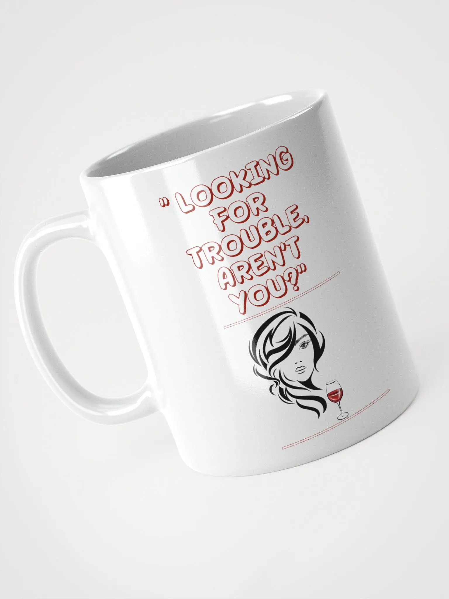 Looking For Trouble, Aren't You? White Mug product image (9)