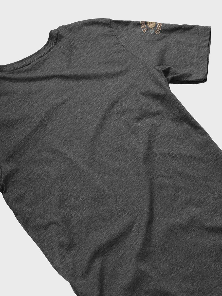 Tough Cookie T-Shirt product image (5)