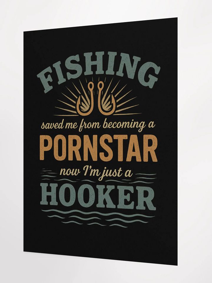 Funny Vintage Fishing Poster – Saved by Fishing, Now I’m Just a Hooker product image (4)