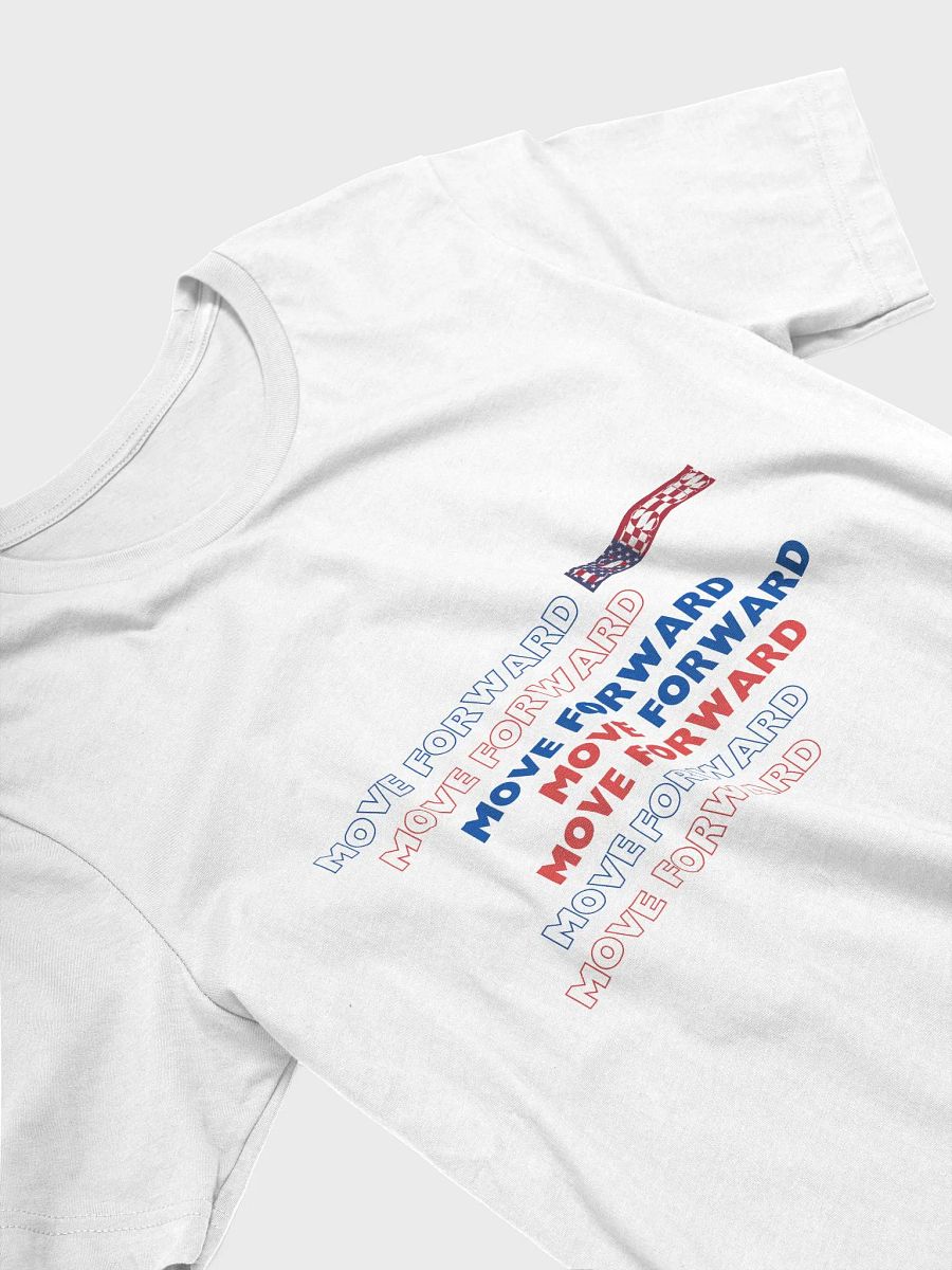 MOVE FORWARD - Don't Stand Still / Don't Fall Back T-Shirt product image (3)