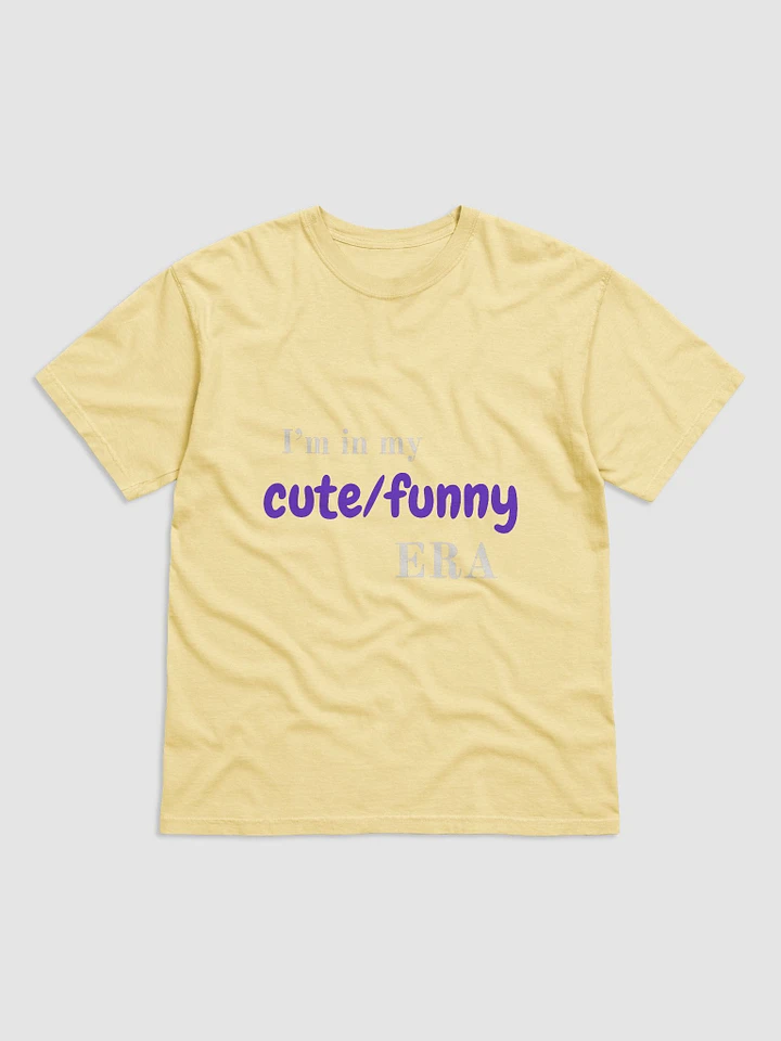 I'm in my cute/funny era product image (2)