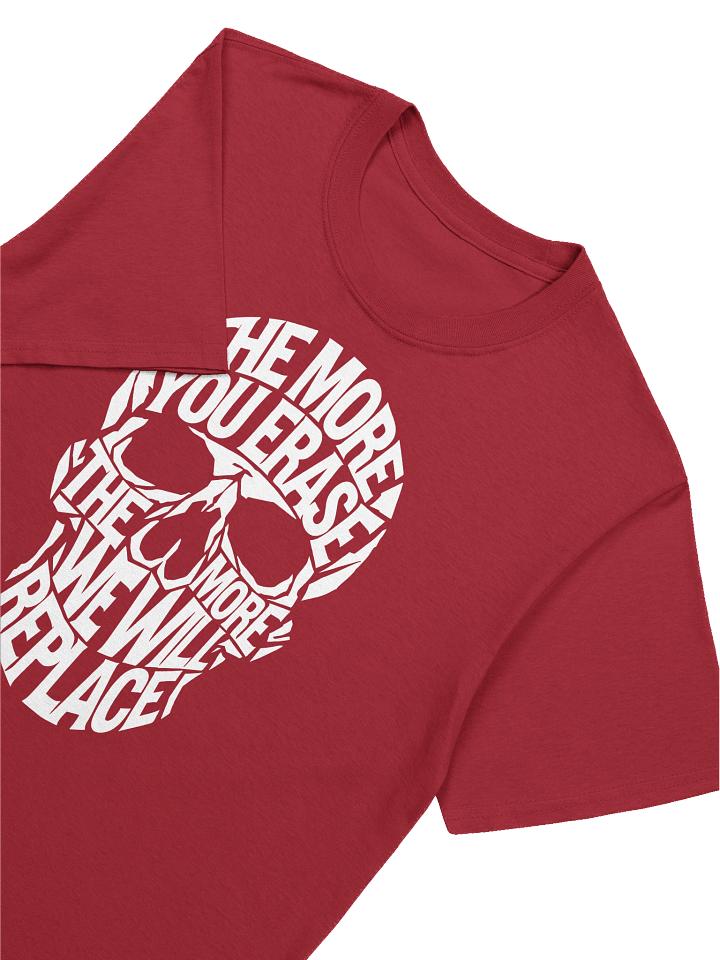 The More You Erase Typographic Skull Graphic T-Shirt White on Red product image (1)