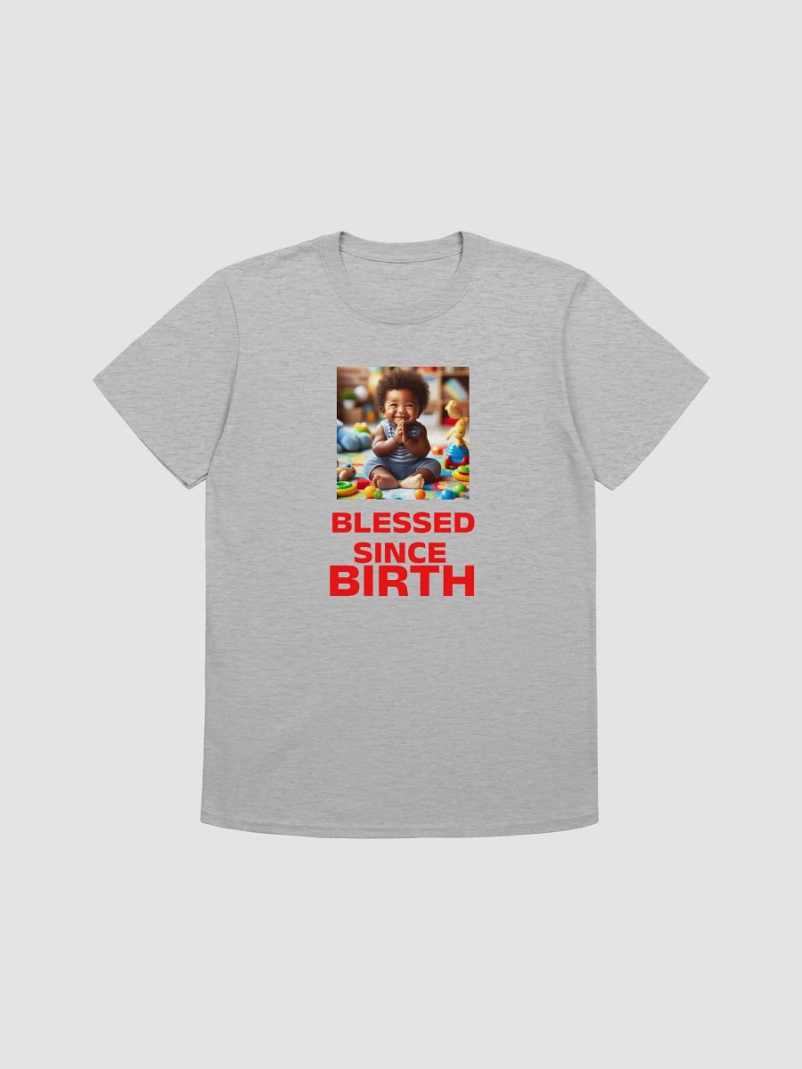 Blessed Since Birth (Unisex) product image (1)