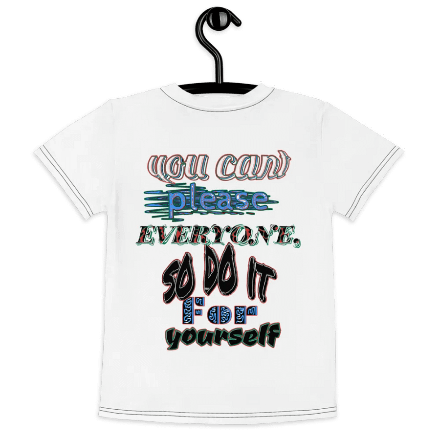 You Cant Please Everyone, So Do It For Yourself - Kids Crew Neck T-Shirt product image (3)