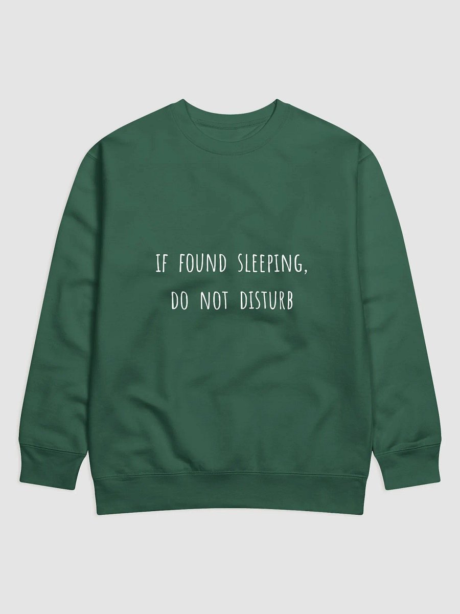 If Found Sleeping, Do Not Disturb - Perfect Sweatshirt for Nap-Loving Dads product image (17)