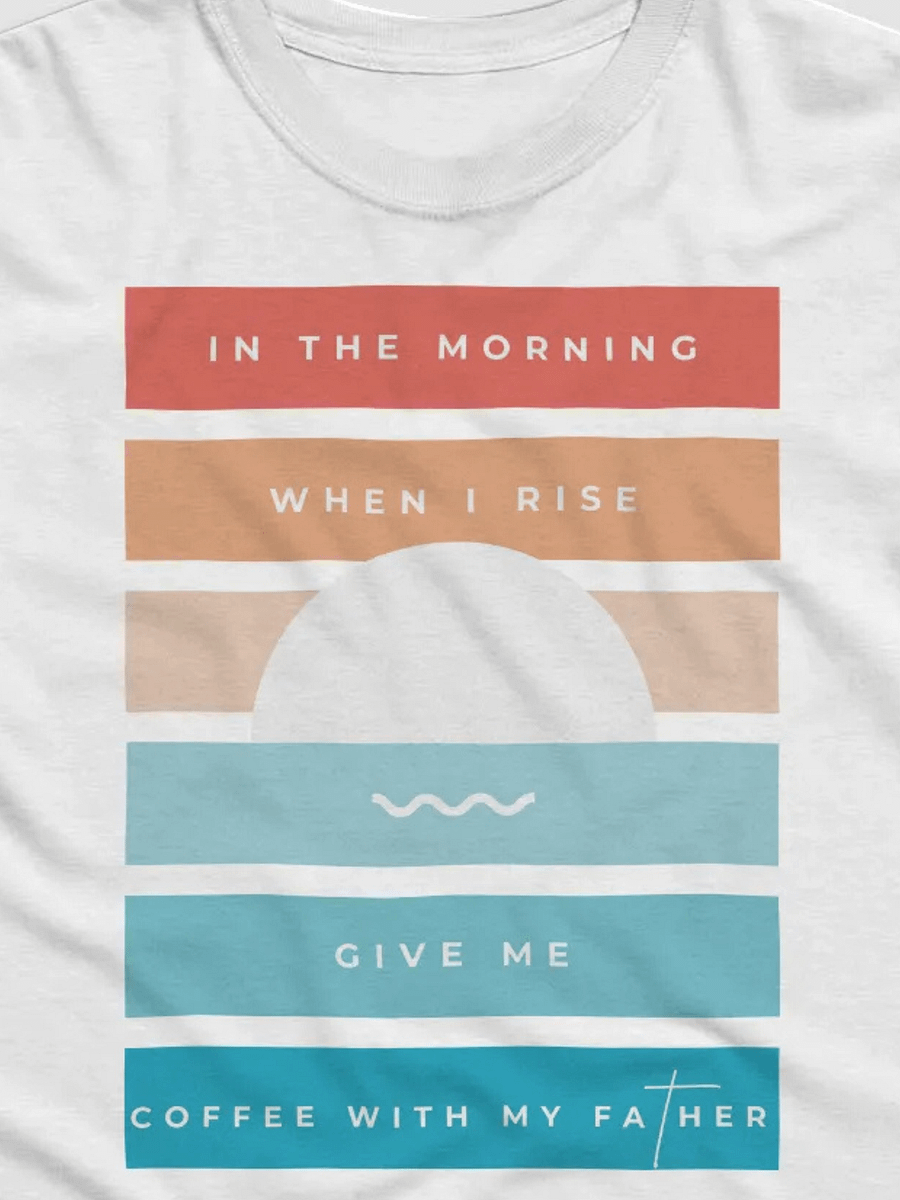 "Coffee With My Father" Sunrise Tee product image (2)