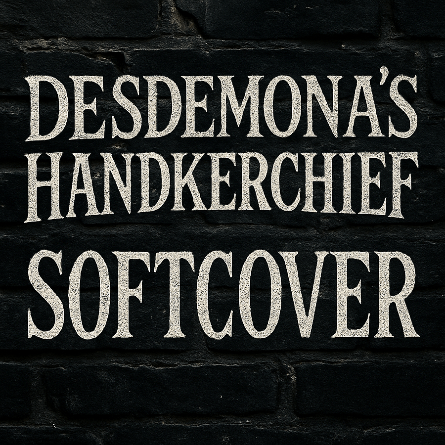 Desdemona’s Handkerchief: Softcover product image (1)