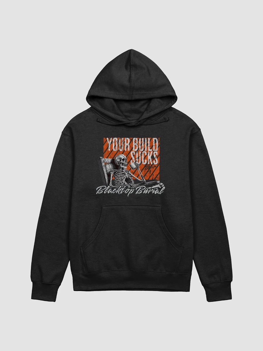 Your Build SUCKS Hoodie product image (1)