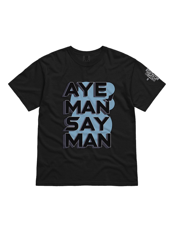 Aye Man Say Man 3D T-Shirt product image (4)