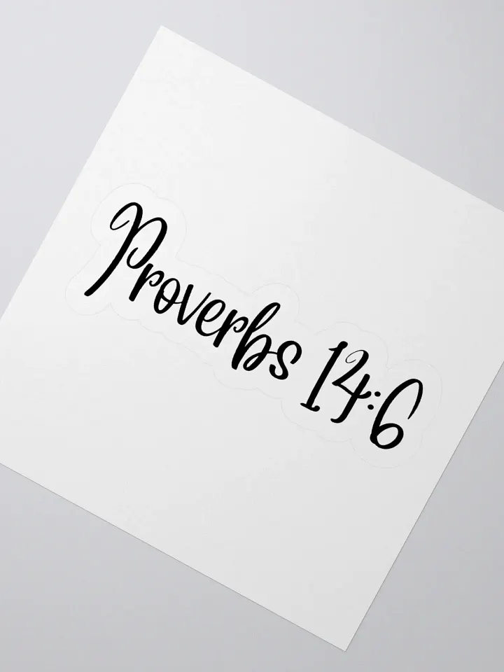 Proverbs 14:6 Sticker product image (2)