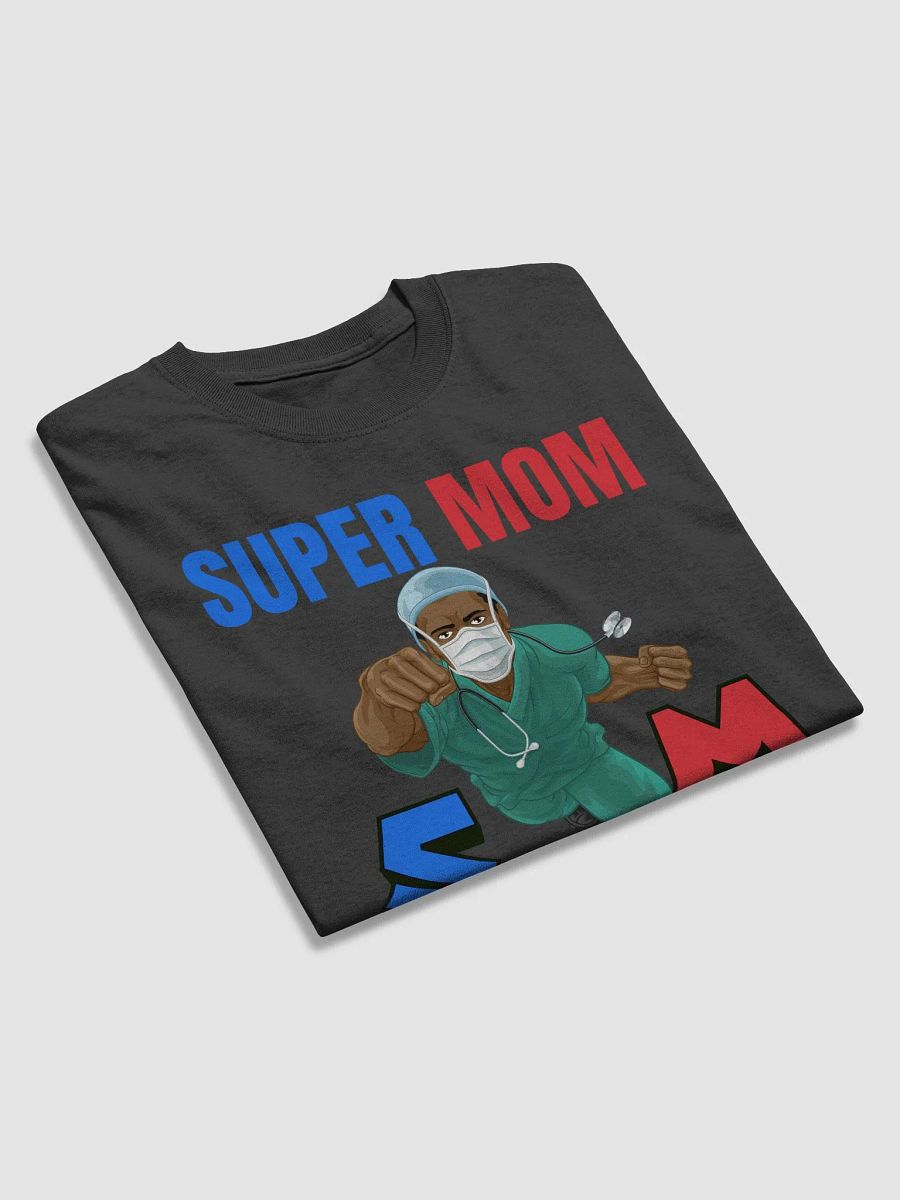 Super Mom and Super Nurse Flying Hero T-Shirt product image (35)