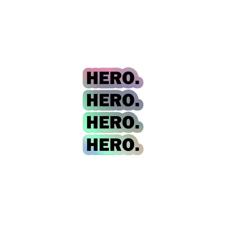Hero. // Holographic Stickers product image (1)