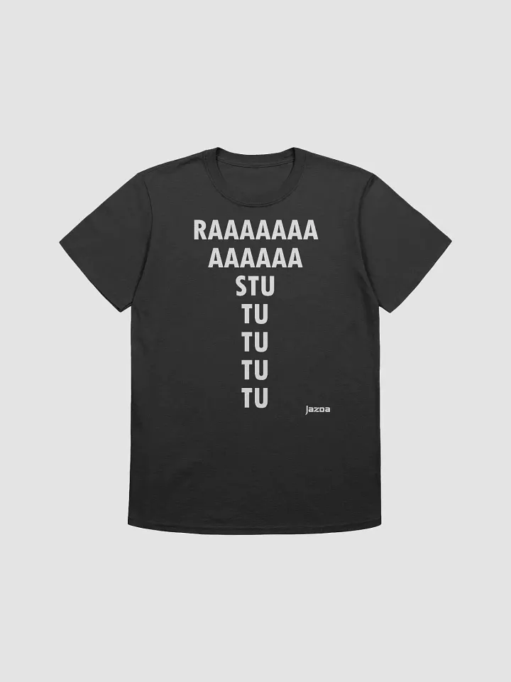 Raaaaaaaaa stu tu tu tu tu - Tshirt product image (1)