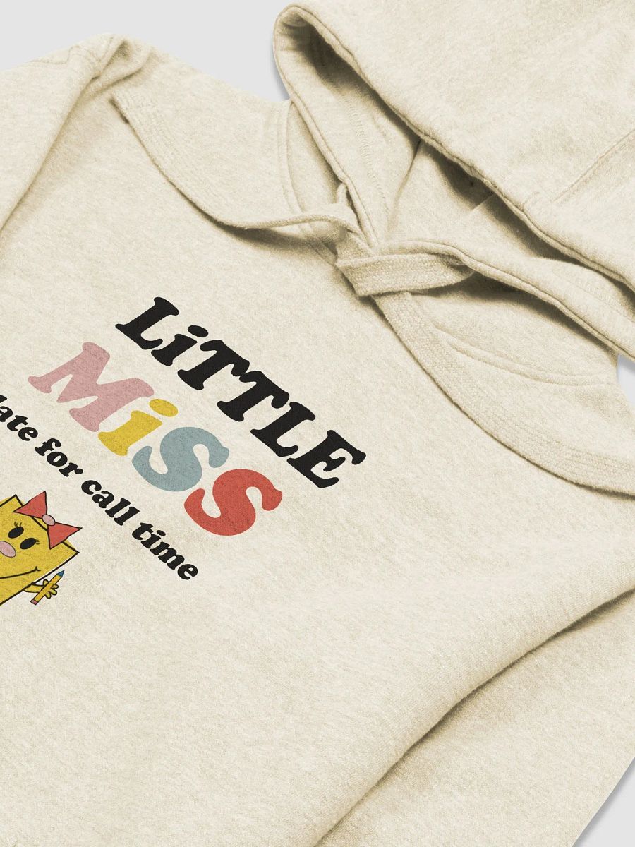Little Miss Late For Call Time Hoodie product image (4)
