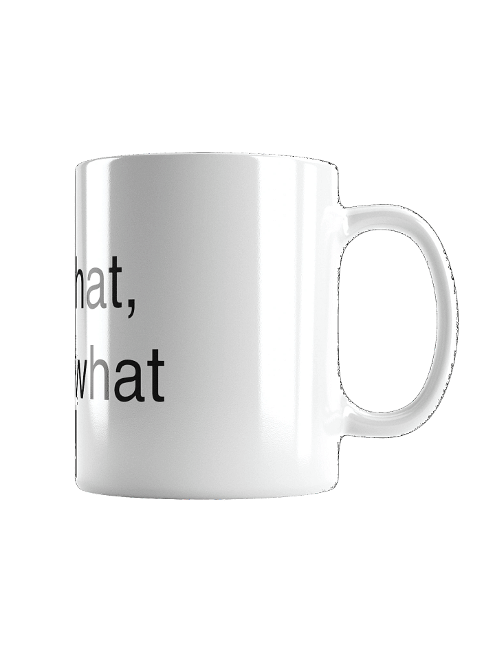 Mug for what hears what product image (4)