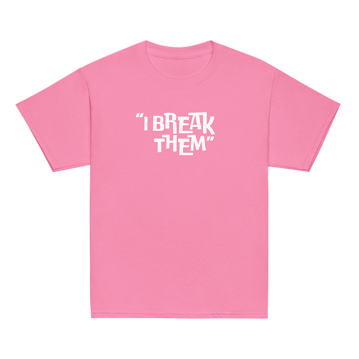 "I Break Them" Children T-Shirt product image (2)