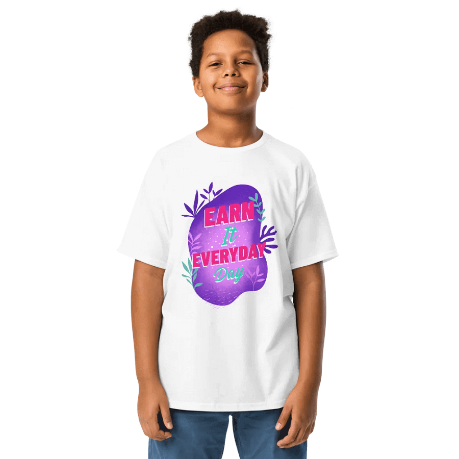 Earn It Everyday Day – Motivational Youth Tee product image (1)