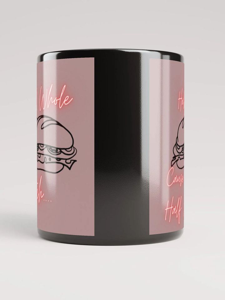 Half A Whole Mug product image (2)