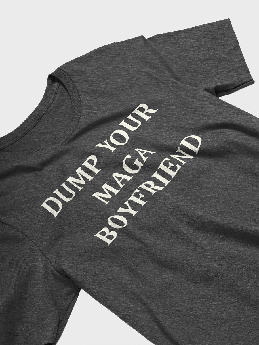 Rebel Chic Dump Your MAGA Boyfriend Tee product image (3)