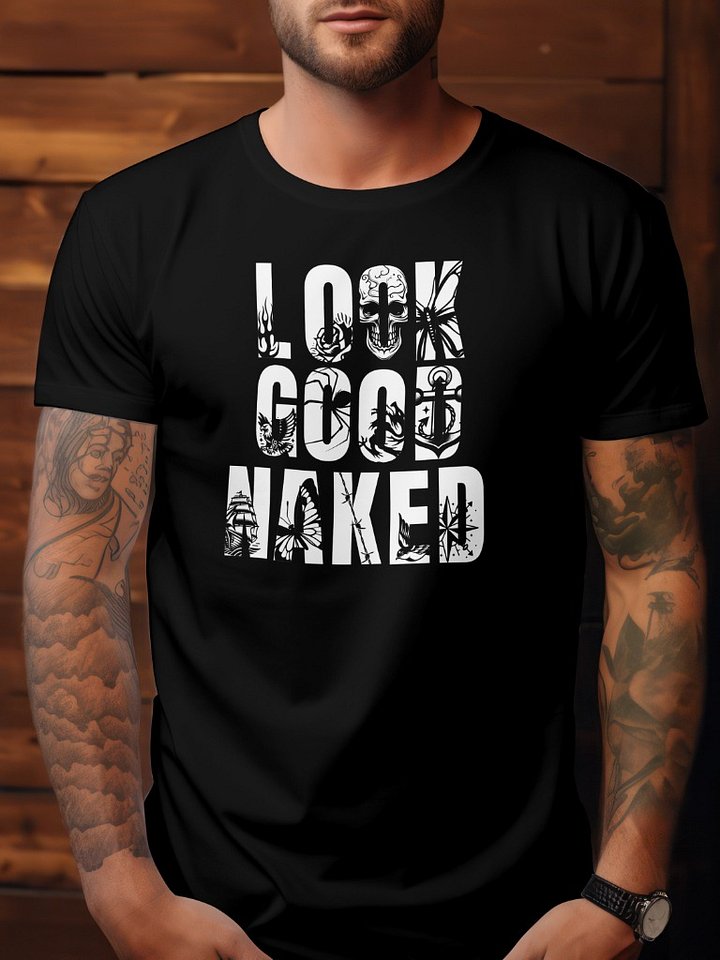 Look Good Naked Tee Shirt product image (2)