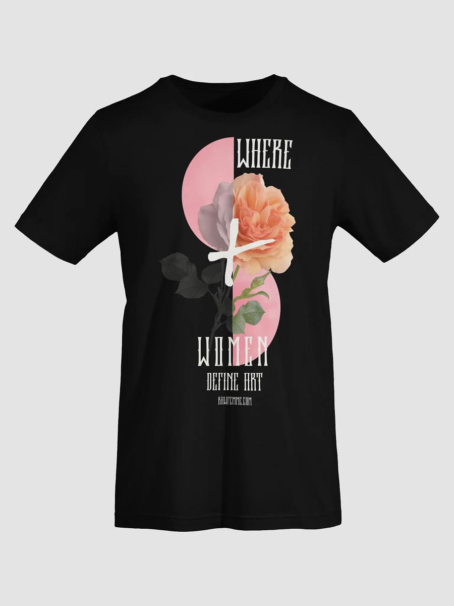 "Where Women Define Art" Rose Eclipse Tee product image (10)