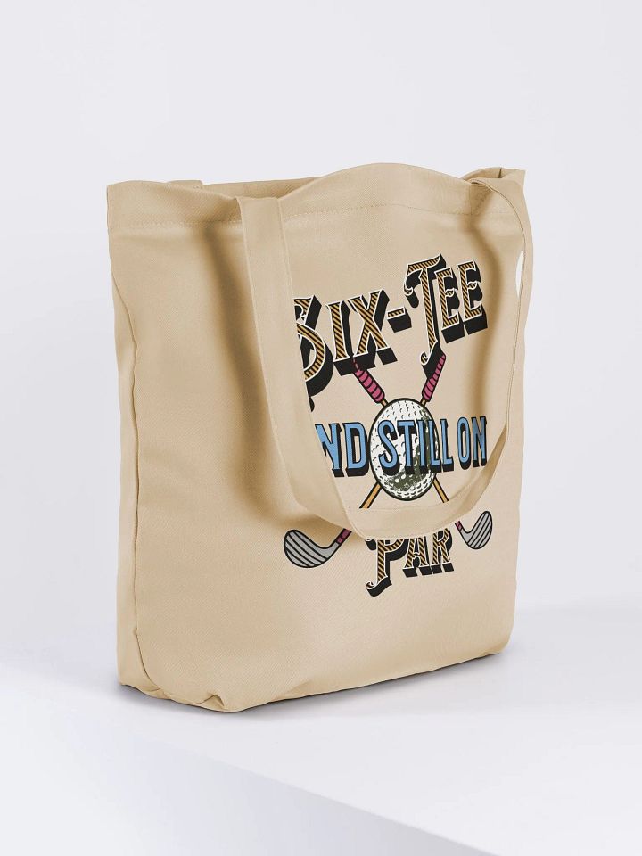 Six-Tee And Still On Par Golfing Crossed Clubs Ball Tote Bag product image (4)