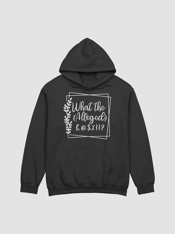 What the Alleged Hoodie product image (1)